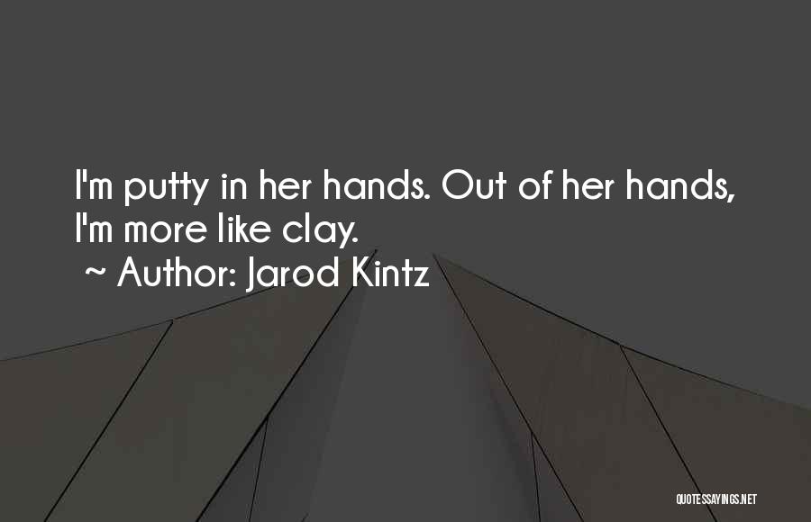 Putty Quotes By Jarod Kintz