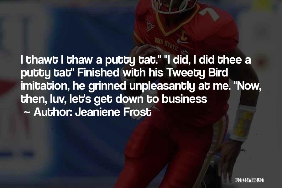 Putty Quotes By Jeaniene Frost