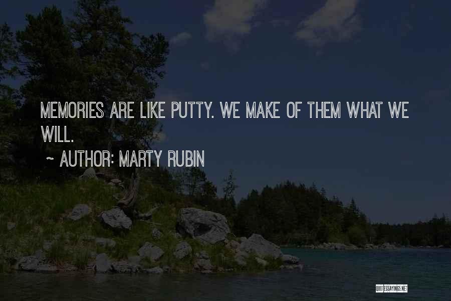 Putty Quotes By Marty Rubin
