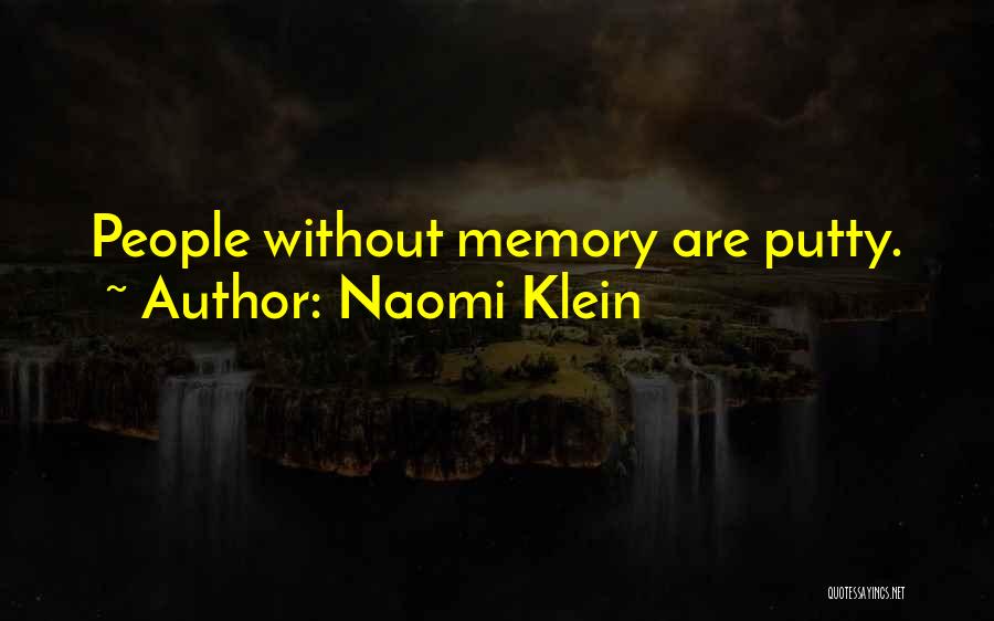 Putty Quotes By Naomi Klein