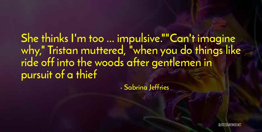 Putujem Tamo Quotes By Sabrina Jeffries Putujem Tamo Quotes By Sabrina Jeffries
