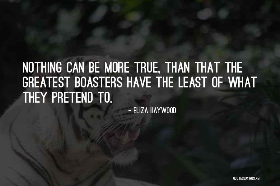 Putz Around Quotes By Eliza Haywood Putz Around Quotes By Eliza Haywood