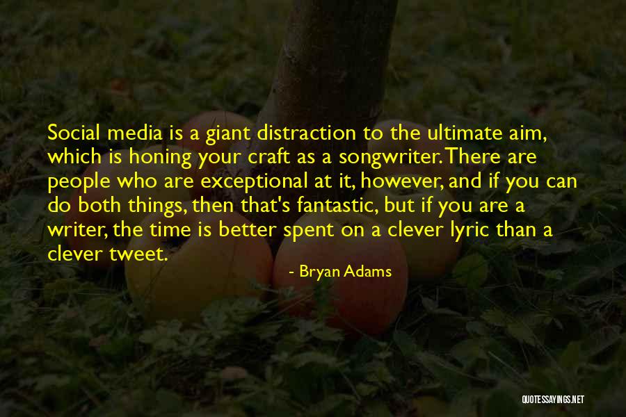 Putzen Vervoegen Quotes By Bryan Adams Putzen Vervoegen Quotes By Bryan Adams