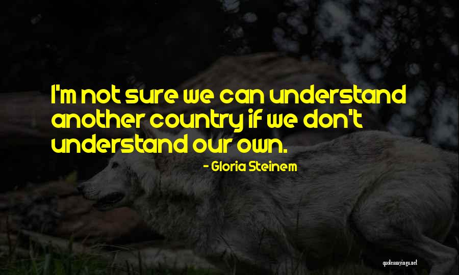 Puukko Blades Quotes By Gloria Steinem Puukko Blades Quotes By Gloria Steinem