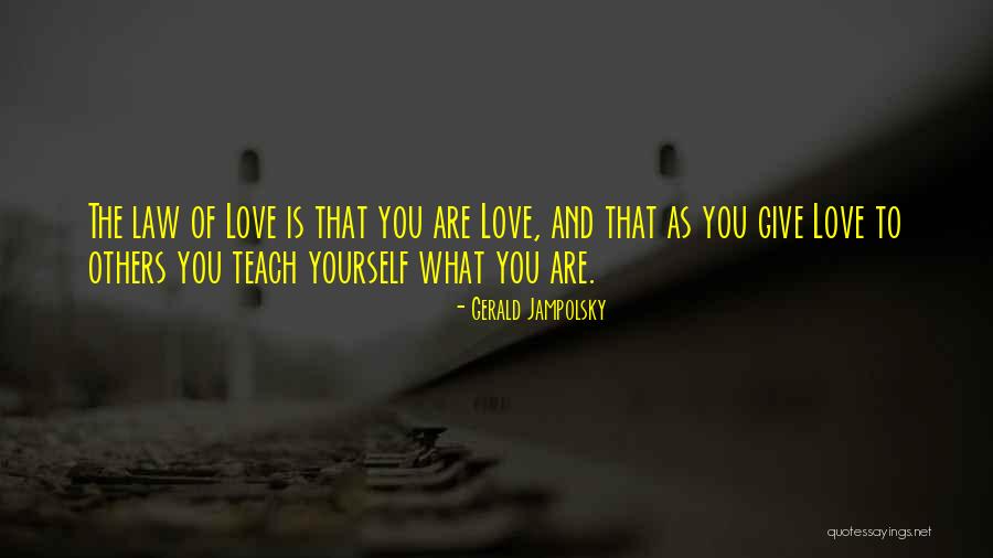 Puutavaran Quotes By Gerald Jampolsky Puutavaran Quotes By Gerald Jampolsky