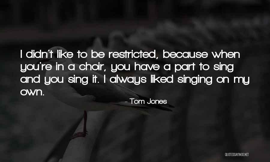 Puzalait Quotes By Tom Jones Puzalait Quotes By Tom Jones