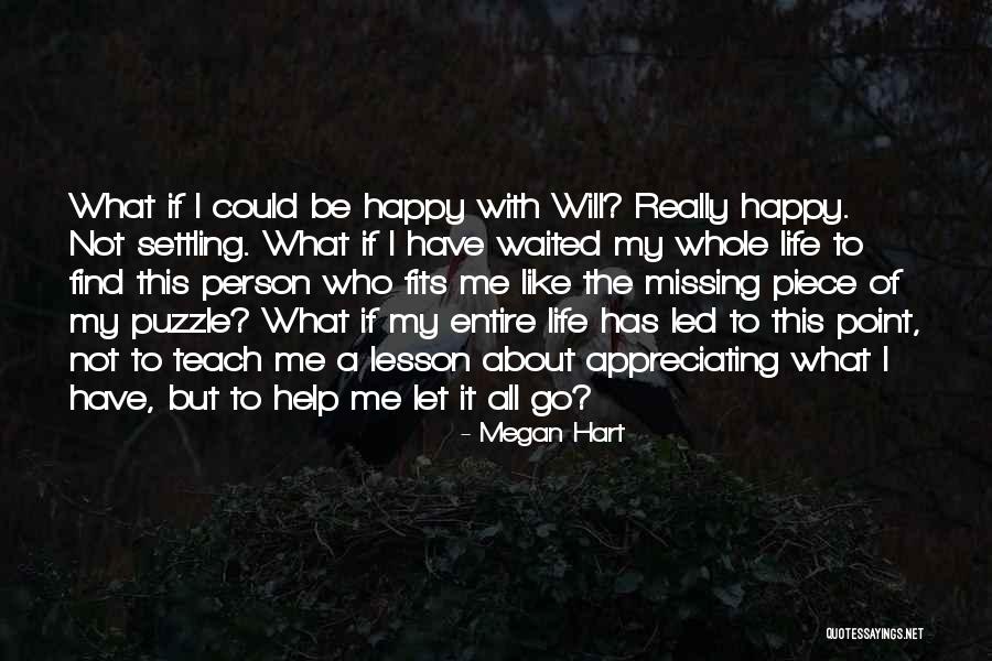 Puzzle Piece Quotes By Megan Hart Puzzle Piece Quotes By Megan Hart