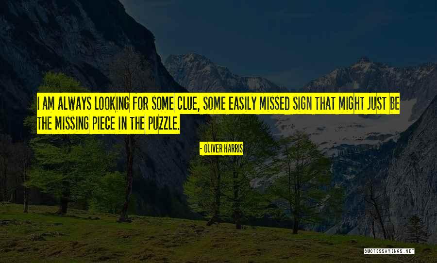 Puzzle Piece Quotes By Oliver Harris Puzzle Piece Quotes By Oliver Harris