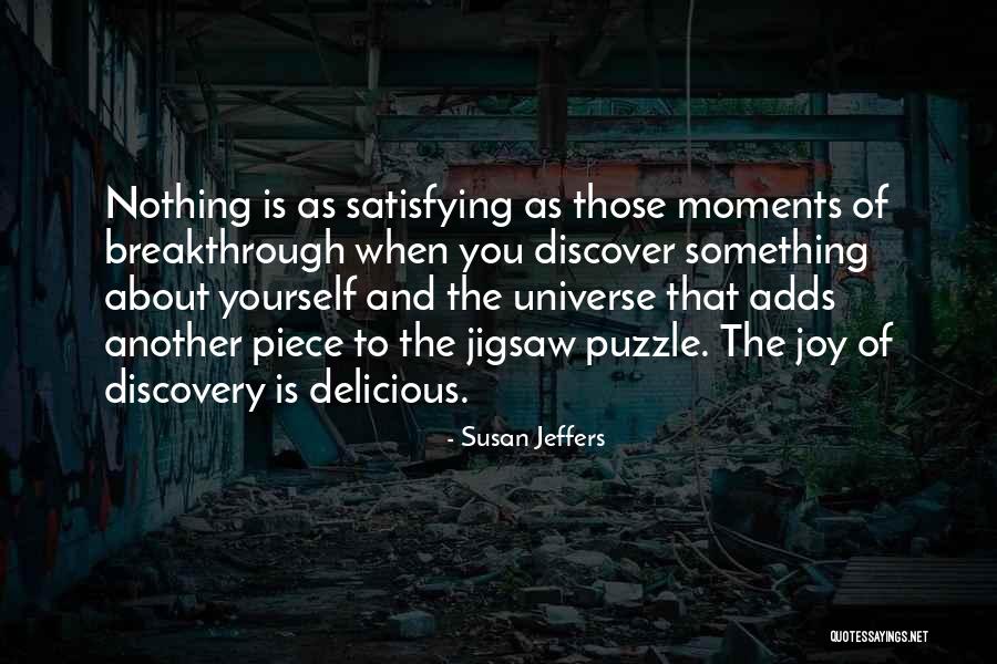 Puzzle Piece Quotes By Susan Jeffers Puzzle Piece Quotes By Susan Jeffers