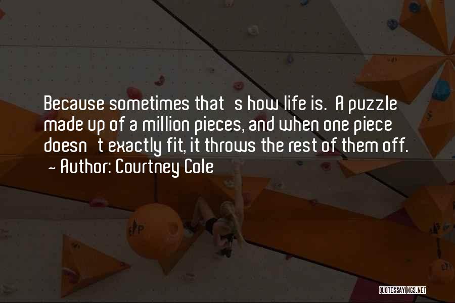 Puzzle Pieces And Life Quotes By Courtney Cole