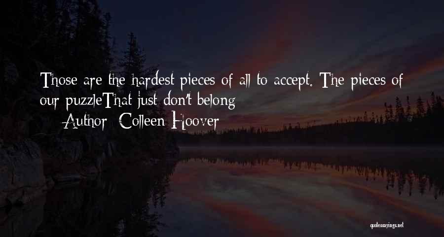 Puzzle Pieces Quotes By Colleen Hoover