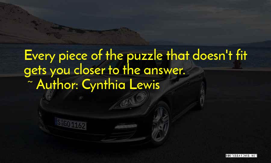 Puzzle Pieces Quotes By Cynthia Lewis