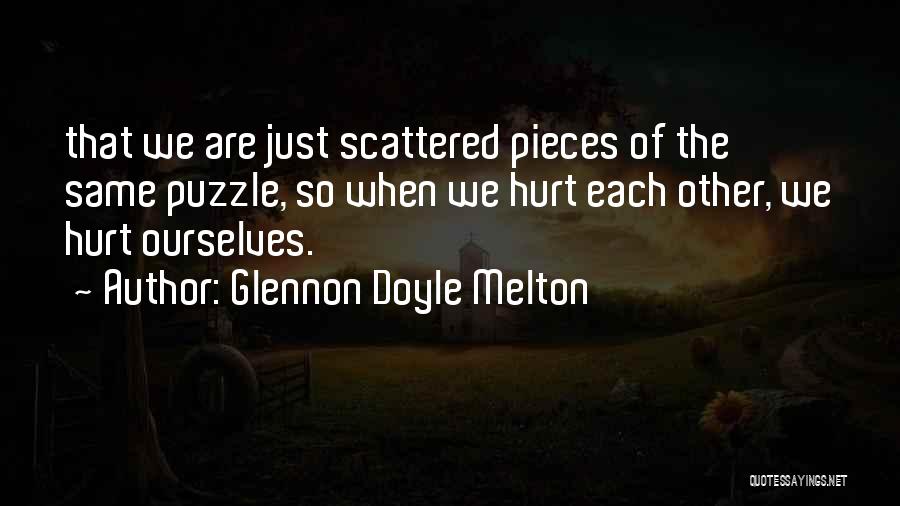 Puzzle Pieces Quotes By Glennon Doyle Melton
