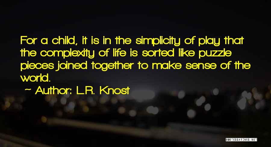 Puzzle Pieces Quotes By L.R. Knost
