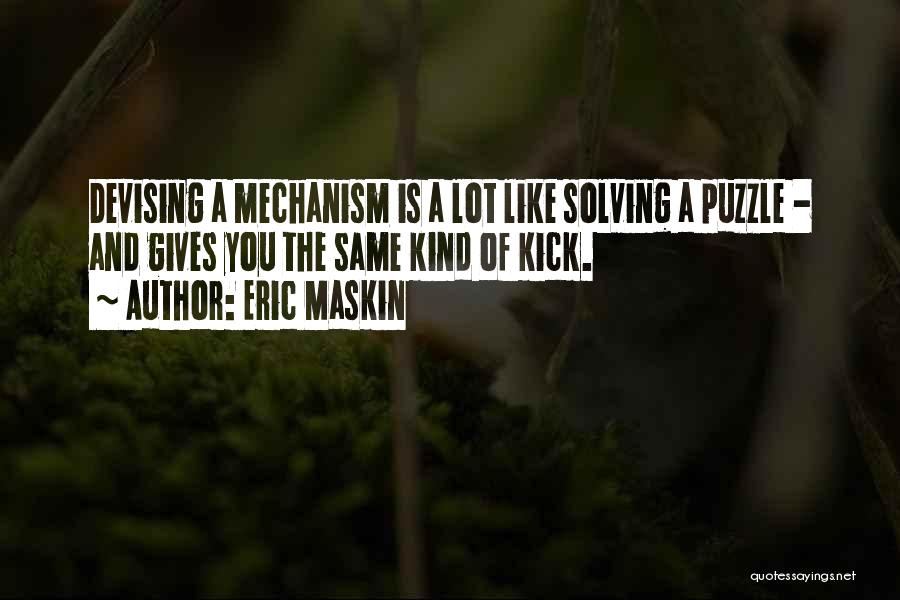 Puzzle Quotes By Eric Maskin