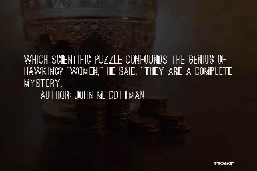 Puzzle Quotes By John M. Gottman