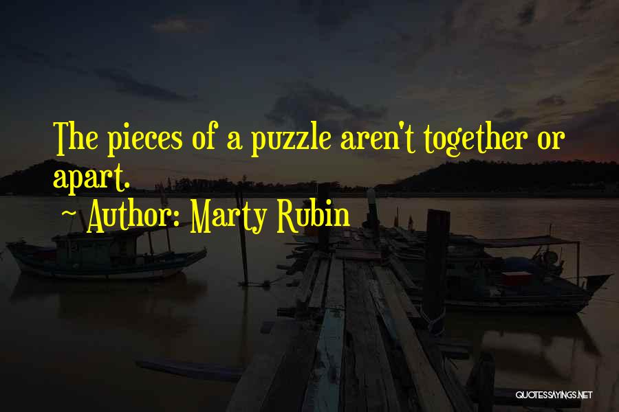 Puzzle Quotes By Marty Rubin