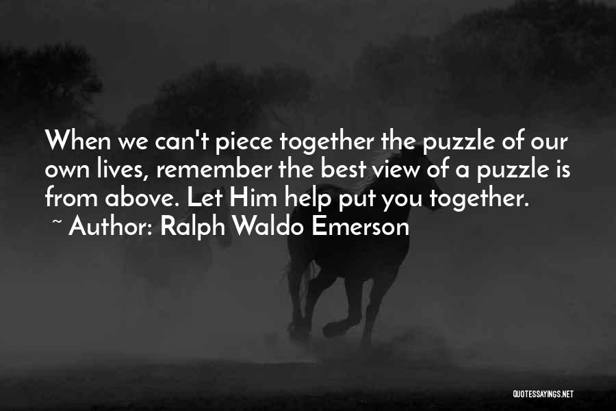 Puzzle Quotes By Ralph Waldo Emerson