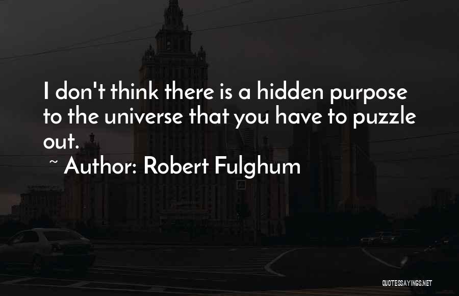 Puzzle Quotes By Robert Fulghum