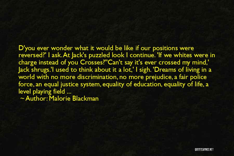 Puzzled Mind Quotes By Malorie Blackman