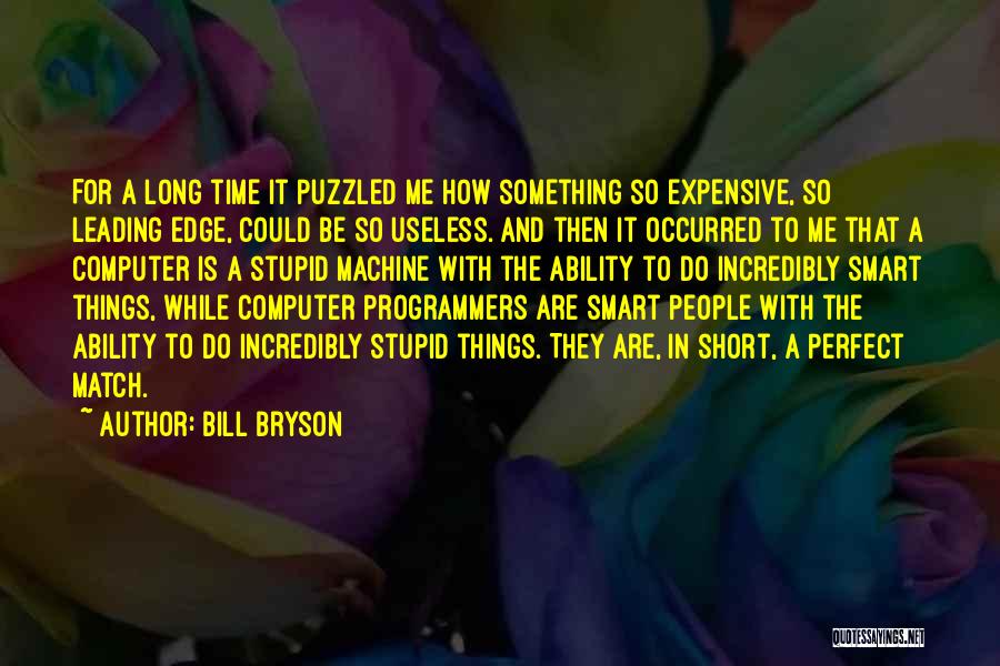 Puzzled Quotes By Bill Bryson