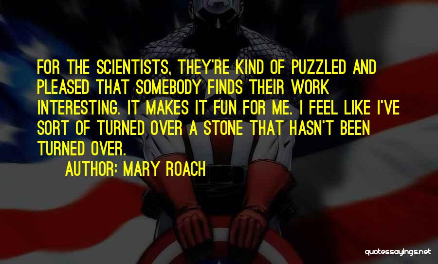 Puzzled Quotes By Mary Roach