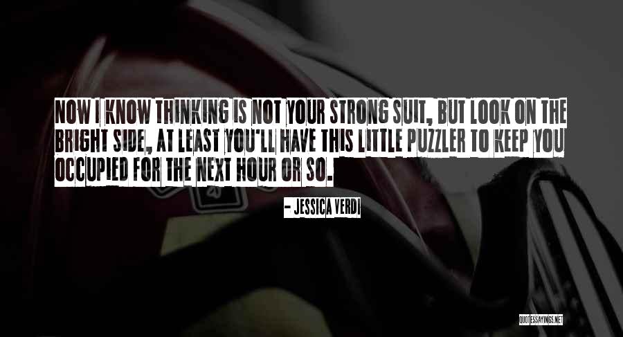 Puzzler Quotes By Jessica Verdi Puzzler Quotes By Jessica Verdi