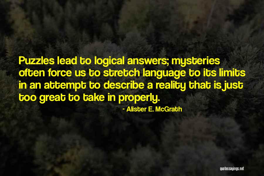 Puzzles And Answers Quotes By Alister E. McGrath Puzzles And Answers Quotes By Alister E. McGrath