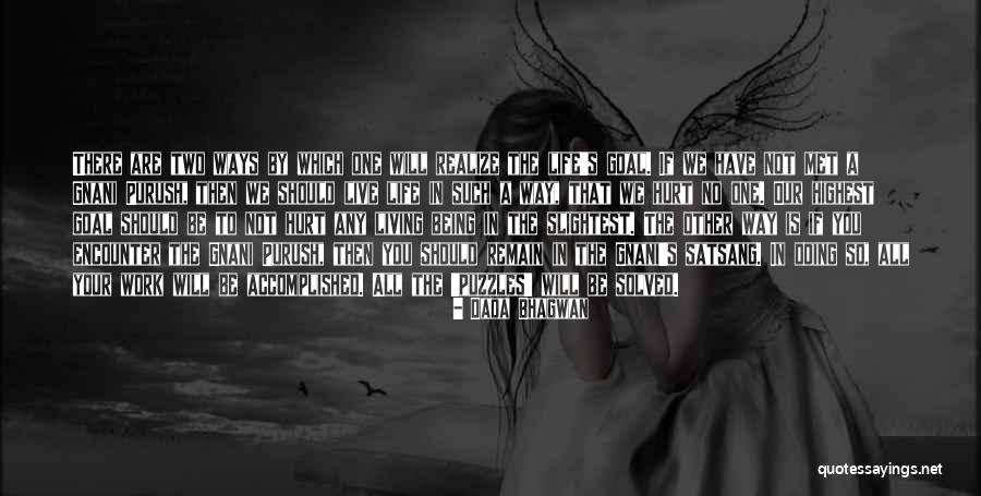 Puzzles Of Life Quotes By Dada Bhagwan Puzzles Of Life Quotes By Dada Bhagwan