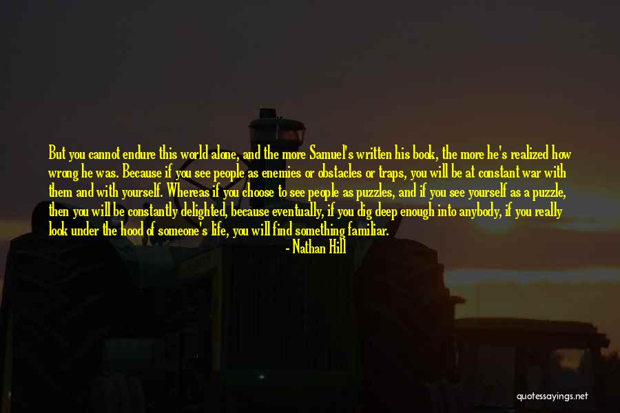Puzzles Of Life Quotes By Nathan Hill Puzzles Of Life Quotes By Nathan Hill