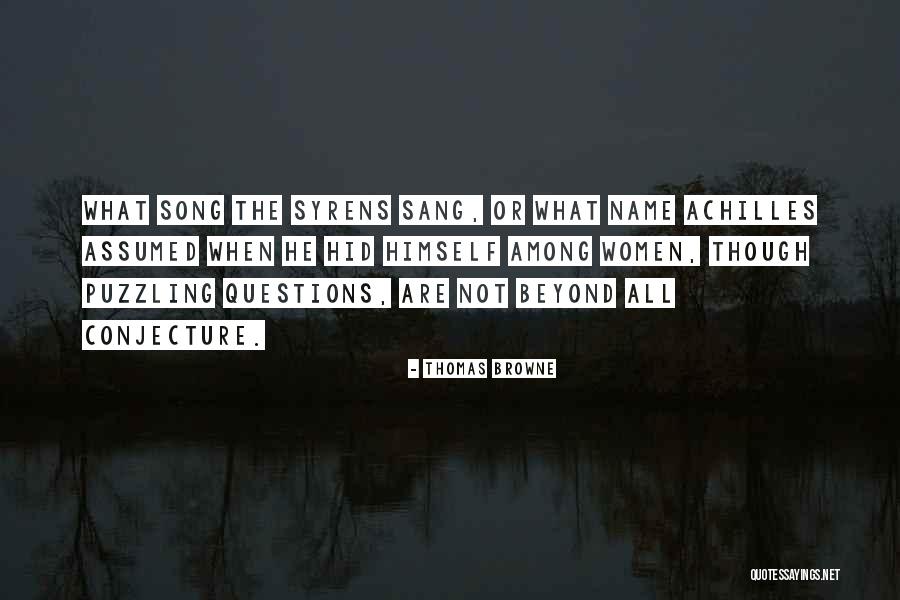 Puzzling Questions Quotes By Thomas Browne Puzzling Questions Quotes By Thomas Browne