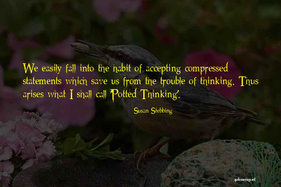 Pway Genesis Quotes By Susan Stebbing Pway Genesis Quotes By Susan Stebbing