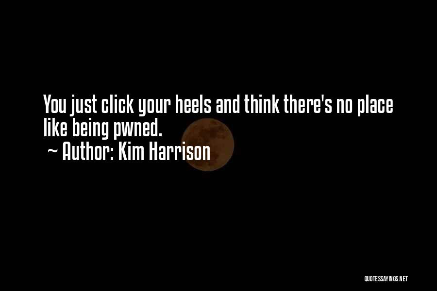 Pwned Quotes By Kim Harrison
