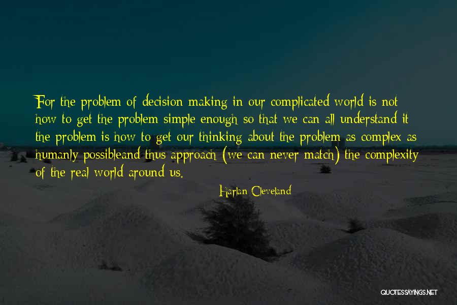 Pxlg Quotes By Harlan Cleveland Pxlg Quotes By Harlan Cleveland