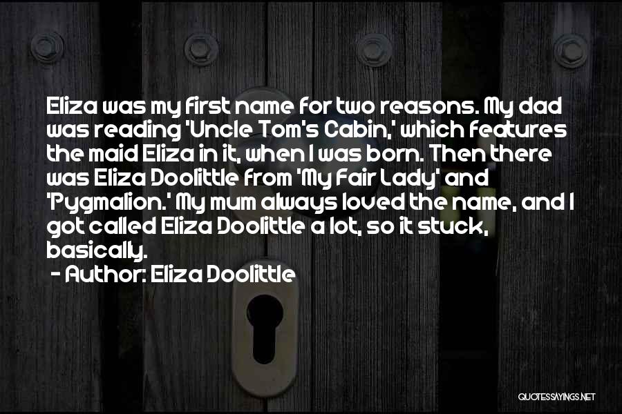 Pygmalion Quotes By Eliza Doolittle