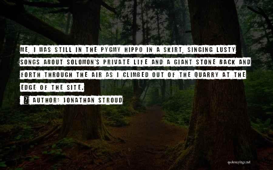 Pygmy Quotes By Jonathan Stroud