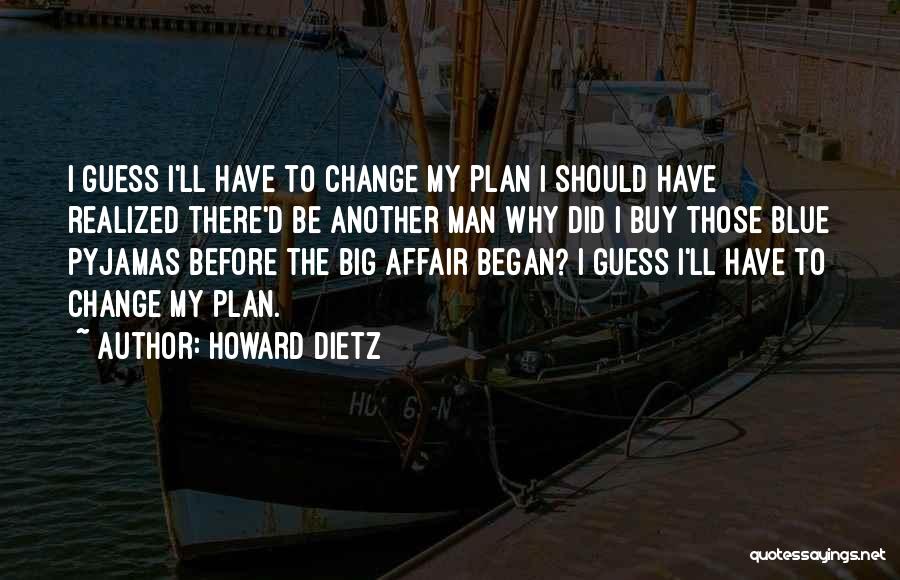 Pyjamas Quotes By Howard Dietz