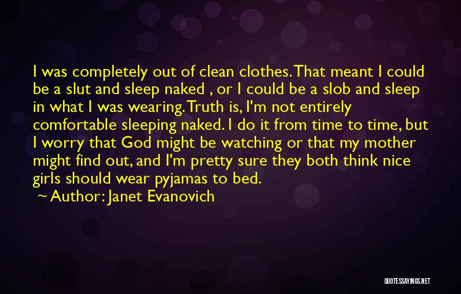 Pyjamas Quotes By Janet Evanovich