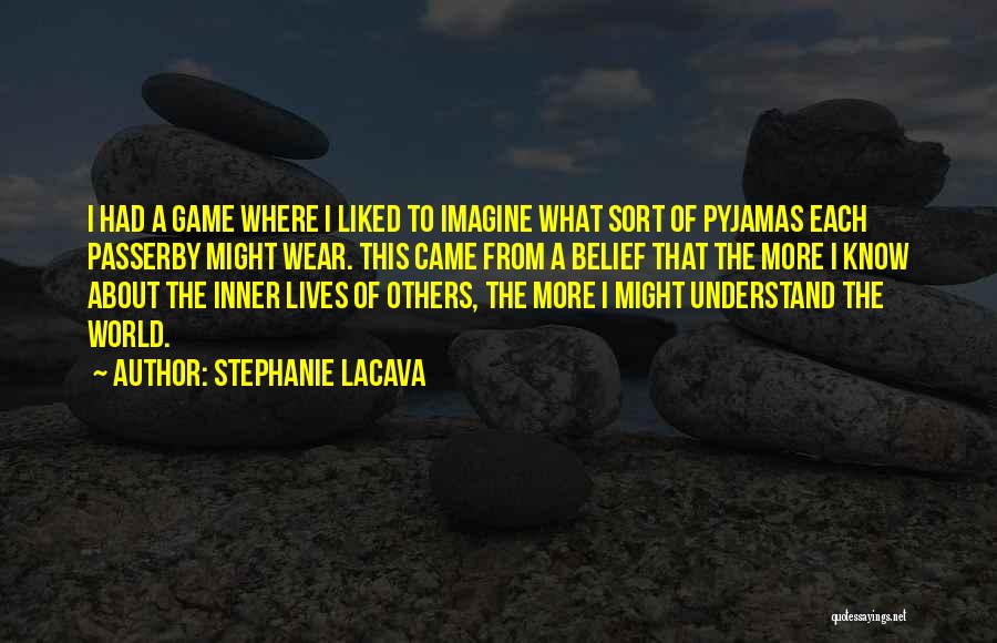 Pyjamas Quotes By Stephanie LaCava