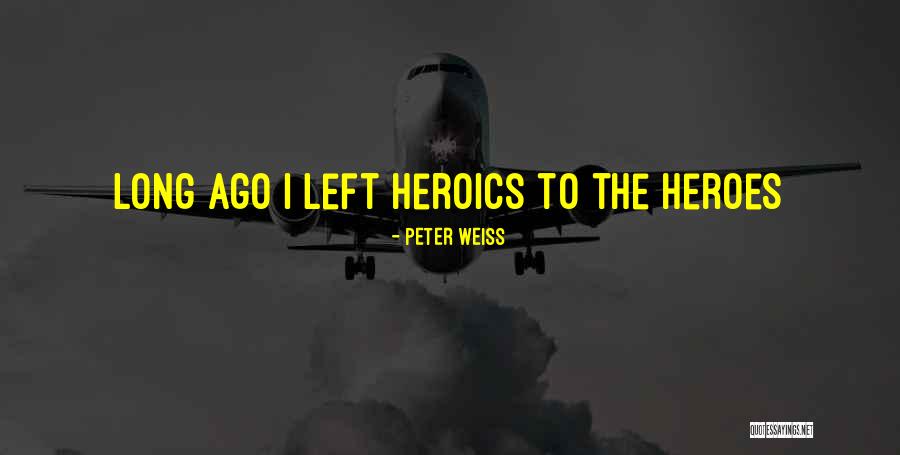 Pylades Pronunciation Quotes By Peter Weiss Pylades Pronunciation Quotes By Peter Weiss