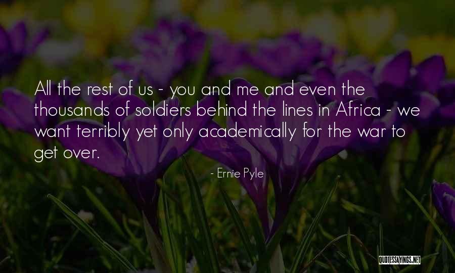Pyle Quotes By Ernie Pyle Pyle Quotes By Ernie Pyle