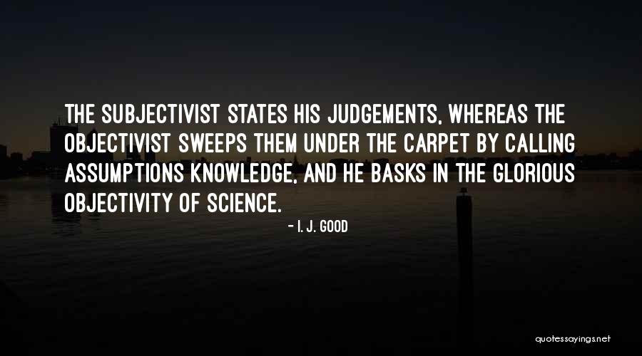 Pylorus Inflammation Quotes By I. J. Good Pylorus Inflammation Quotes By I. J. Good