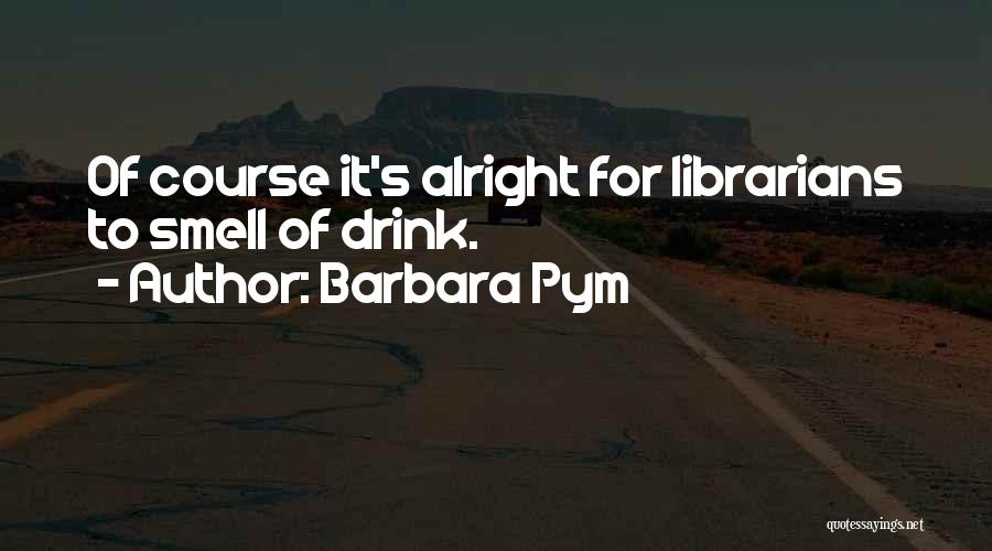 Pym Quotes By Barbara Pym