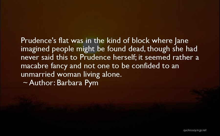 Pym Quotes By Barbara Pym