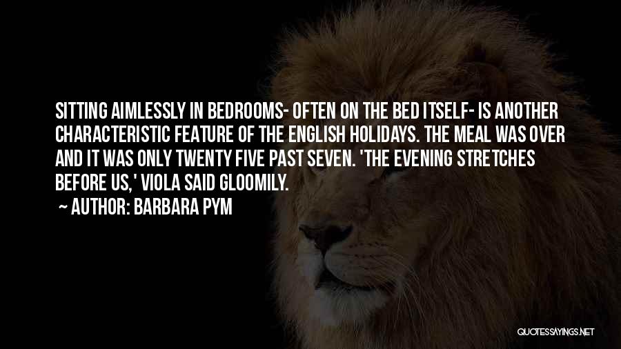 Pym Quotes By Barbara Pym