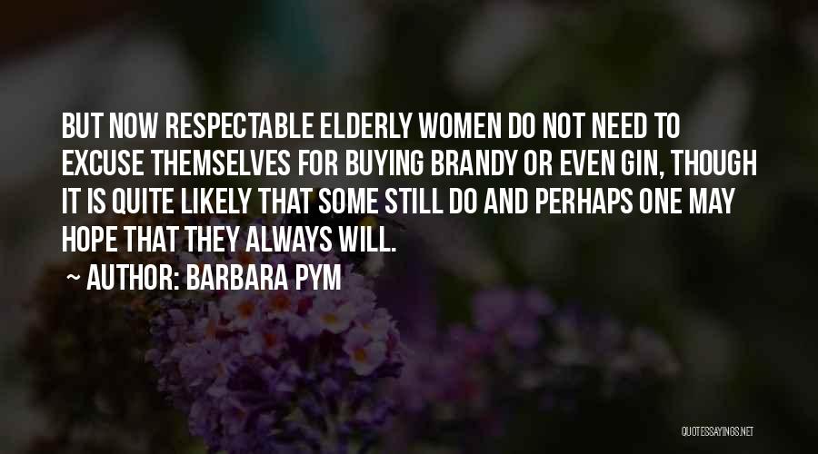 Pym Quotes By Barbara Pym