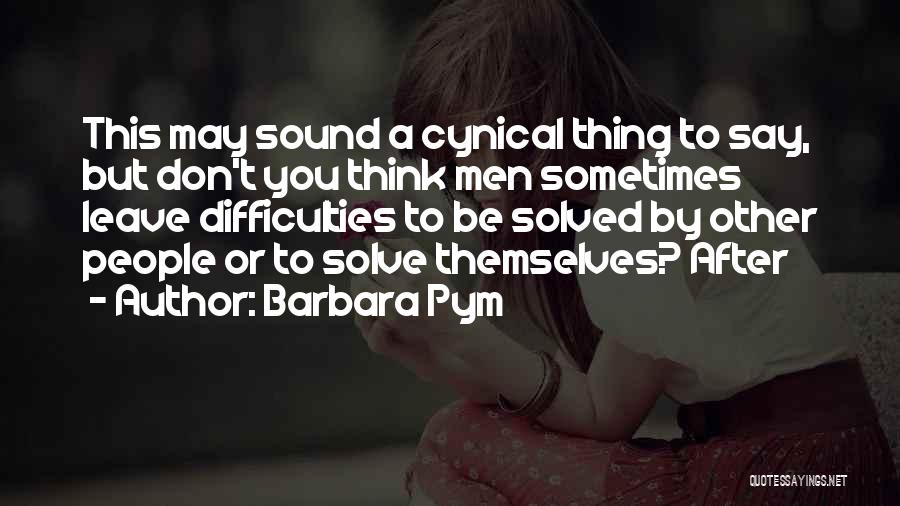 Pym Quotes By Barbara Pym