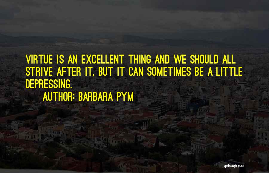 Pym Quotes By Barbara Pym