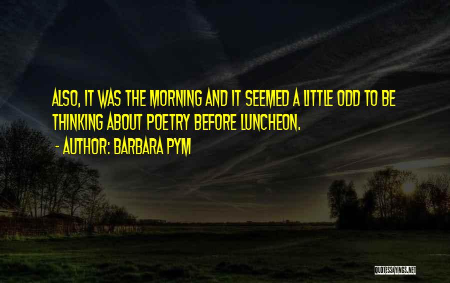 Pym Quotes By Barbara Pym