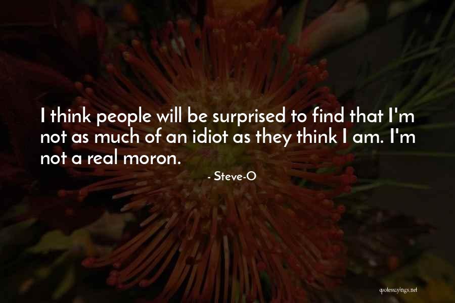 Pyncheons Quotes By Steve-O Pyncheons Quotes By Steve-O